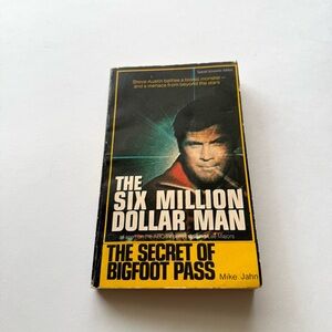 The Six Million Dollar Man: The Secret of Bigfoot Pass Paperback 1976